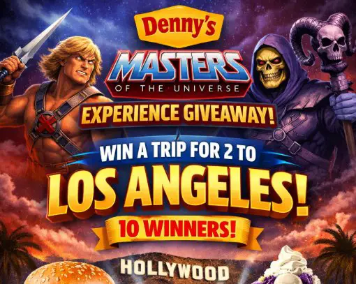 Denny’s Masters of the Universe Movie Premiere Giveaway - Win a Trip for 2 to LA