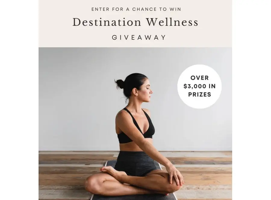 Destination Wellness Giveaway - Win $3,000 Worth Of Gift Cards, Body Care Products & More