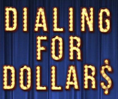 Dialing for Dollars Sweepstakes