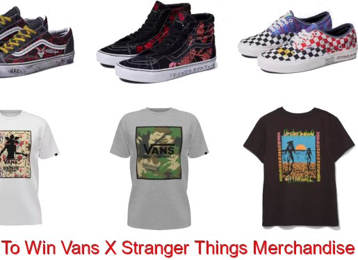 Didable's Vans Stranger Things Merchandize Sweepstakes - Win $200 Stranger Things Merch
