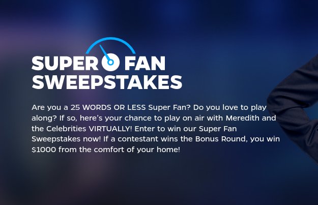 25 Words Or Less Super Fan Sweepstakes - Win $1,000 Or A Board Game