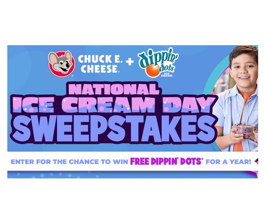 Dippin’ Dots + Chuck E. Cheese National Ice Cream Day Sweepstakes – Win Free Ice Cream For A Year (3 Winners)