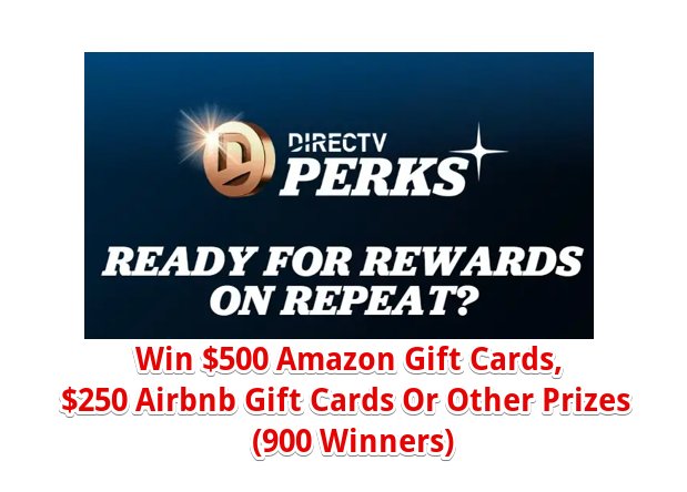 DirecTV 14 Days of Love Instant Win Sweepstakes – Win $500 Amazon Gift Cards, $250 Airbnb Gift Cards Or Other Prizes (900 Winners Winners)