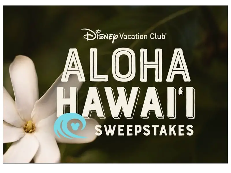 Disney Vacation Club Aloha Hawai‘i Sweepstakes - Win A Family Trip For 5 To Hawai‘i