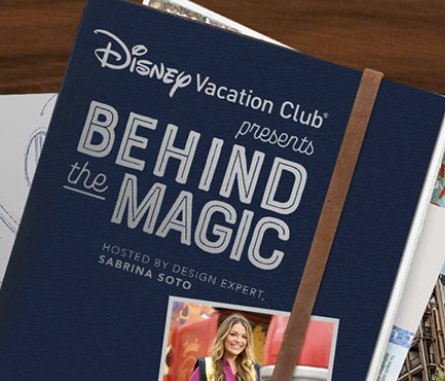 Disney Vacation Club Behind the Magic Sweepstakes