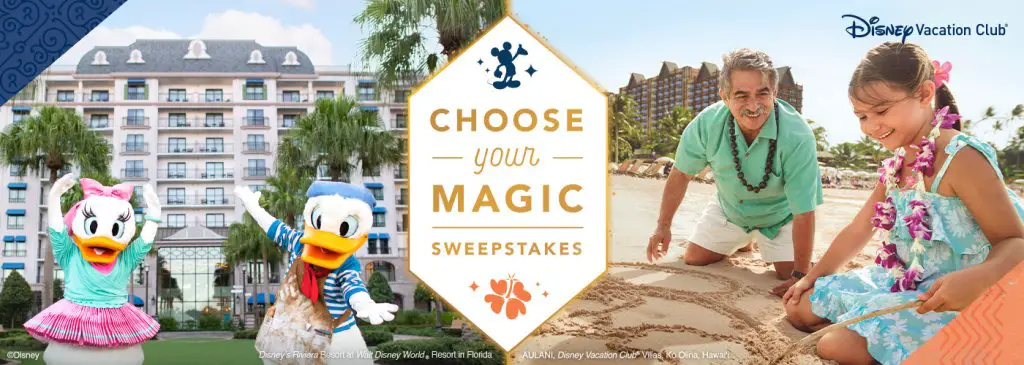 Disney Vacation Club Choose Your Magic Sweepstakes - Win A Trip For 4 To Florida Or Hawaii