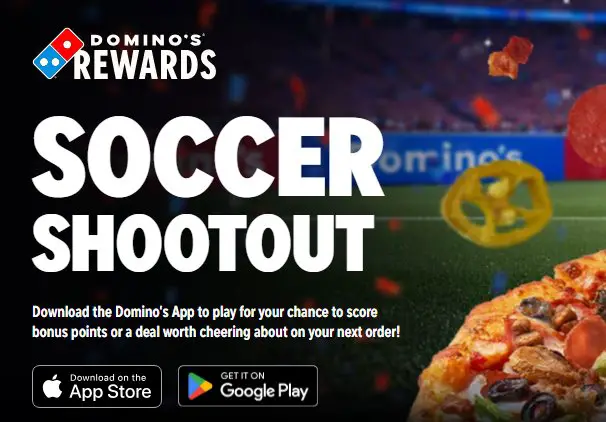 Domino’s Rewards Soccer Shootout Sweepstakes & Instant Win - Over 750,000 Winners