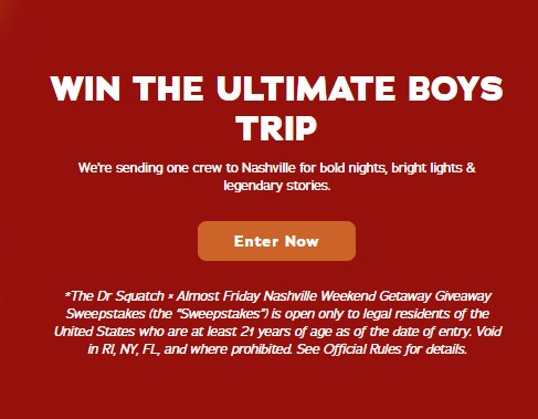 Dr Squatch × Almost Friday Nashville Weekend Getaway Giveaway - Win a Trip for 4 to Nashville