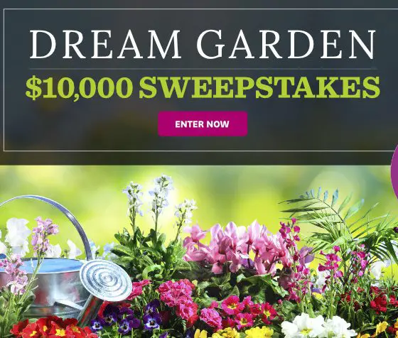 Dream Garden $10,000 Sweepstakes