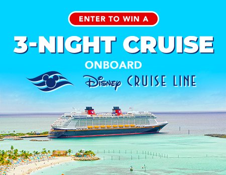 Dream Vacations Disney Cruise Line Sweepstakes - Win A 3-Night Cruise