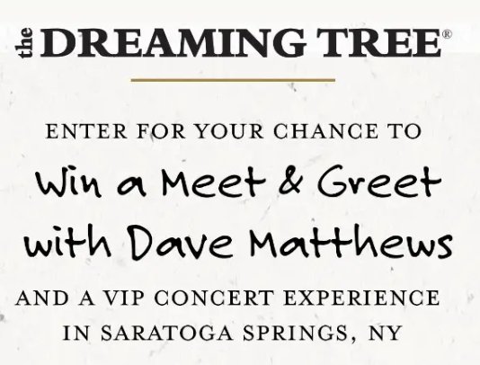 Dreaming Tree Sweepstakes – Win A VIP Concert Experience With Dave Mathews