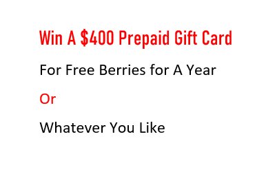 Driscoll’s “Sweetness Worth Sharing” Sweepstakes - Win A $400 Prepaid Gift Card