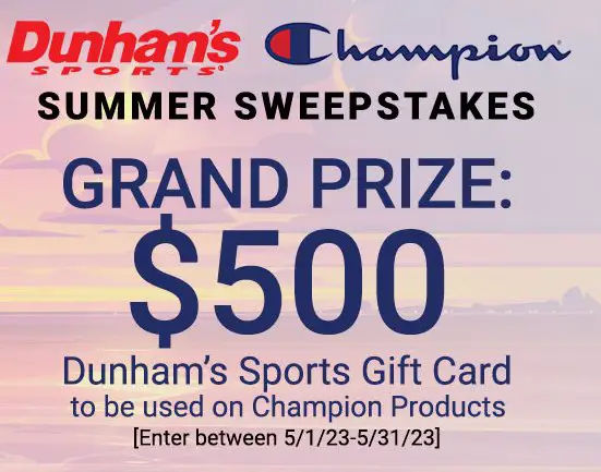 Dunham’s Champion Summer Sweepstakes - Win A $500 Gift Card