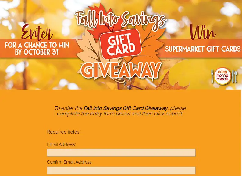 Easy Home Meals Fall Into Savings Sweepstakes - Win $100 Or $250 Supermarket Gift Cards