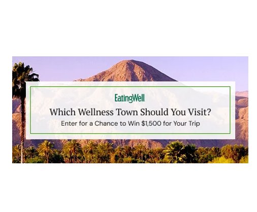 EatingWell Wellness Town Quiz - Win $1,500 For A Trip