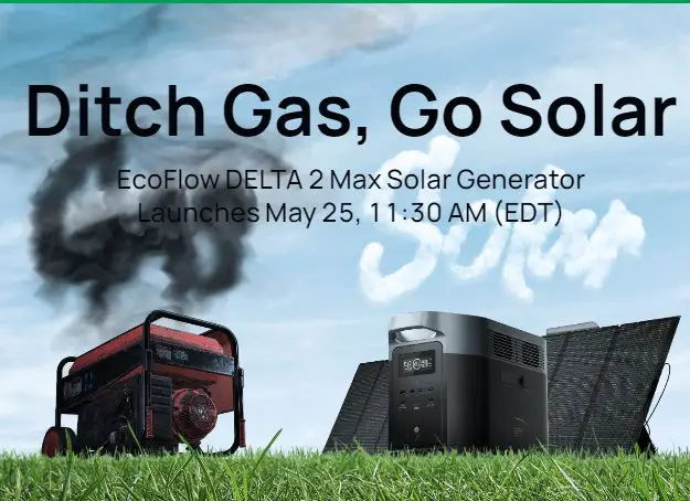 EcoFlow Delta 2 Max Launch Sweepstakes - Win A Solar Generator & 2 Solar Panels