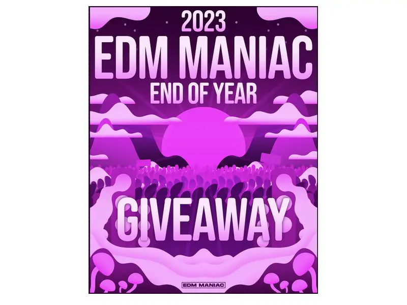 EdmManiac 2023 End Of Year Giveaway - Win $500, A MacBook Pro and Two GA Concert Tickets For 2024