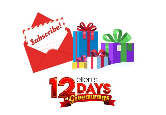 Ellen's 12 Days of Giveaways - Daily Prizes Worth $1,000 - $4,500
