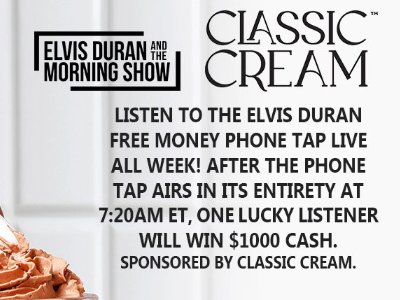 Elvis Duran and the Morning Show Classic Cream Free Money Phone Tap Giveaway - Win $1,000 Cash