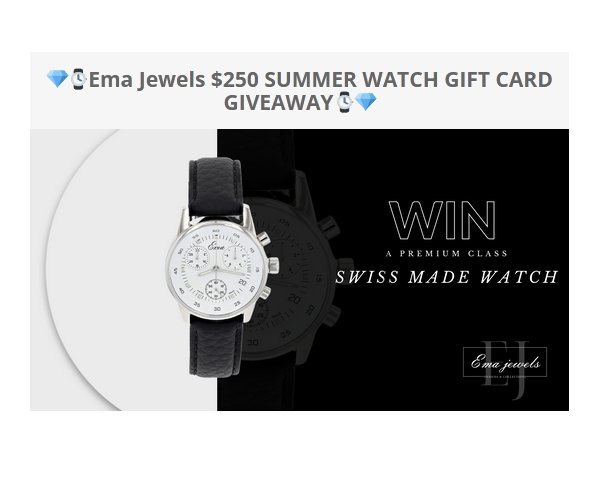 Ema Jewels  $250 Summer Watch Gift Card Giveaway - Win A $250 Gift Card