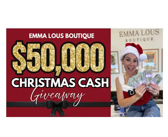 Emma Lou’s Christmas Cash Giveaway – Win $25,000 Cash
