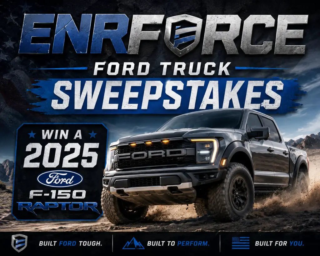 ENRFORCE Ford Truck Sweepstakes — Win A 2025 Ford F-150 Raptor