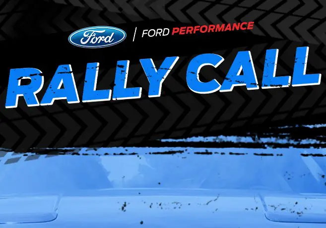 Enter the 2017 Ford Performance Rally Call