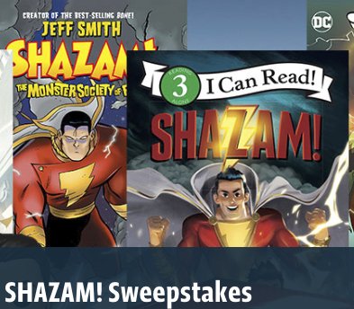 Enter the DC Comics SHAZAM! Sweepstakes