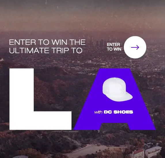 Enter to Win the Ultimate Trip to Los Angeles with DC Shoes Sweepstakes