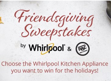 Enter to Win! Whirlpool Friendsgiving Sweepstakes