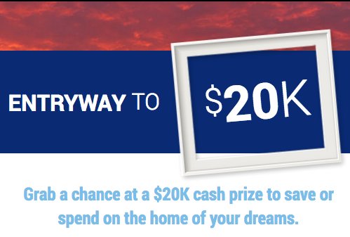 Entryway to $20K Sweepstakes