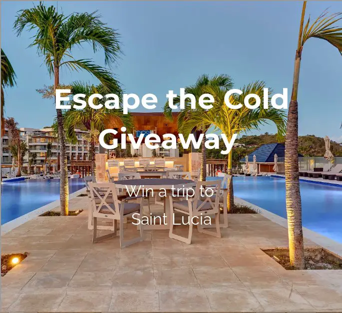 Escape The Cold Giveaway - Win A 6-Night All-Inclusive Vacation For 2 To Saint Lucia