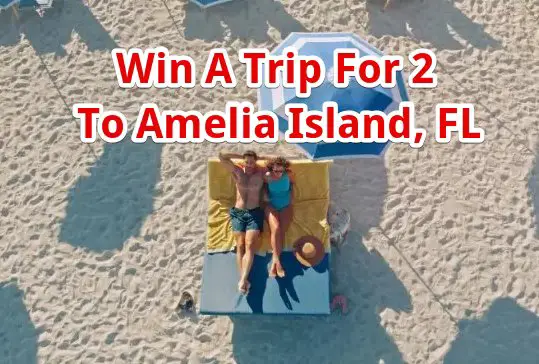Escape To The Sunshine State Contest – Win A Trip For 2 To Amelia Island, FL