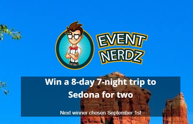 Event Nerdz Getaway Sweepstakes -  Win An 8-Day Trip For 2 To Sedona