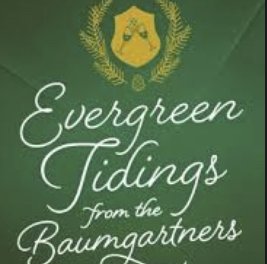 Evergreen Tidings from the Baumgartners Giveaway