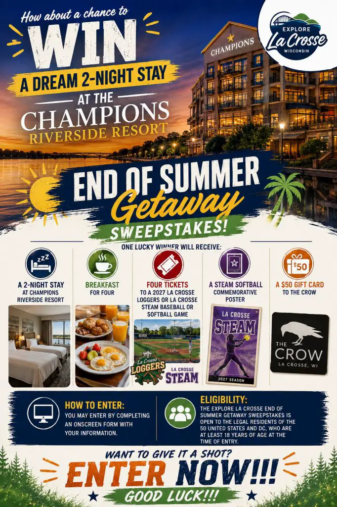 Explore La Crosse End Of Summer Getaway Sweepstakes – Win A 2-Night Stay At Champions Riverside Resort
