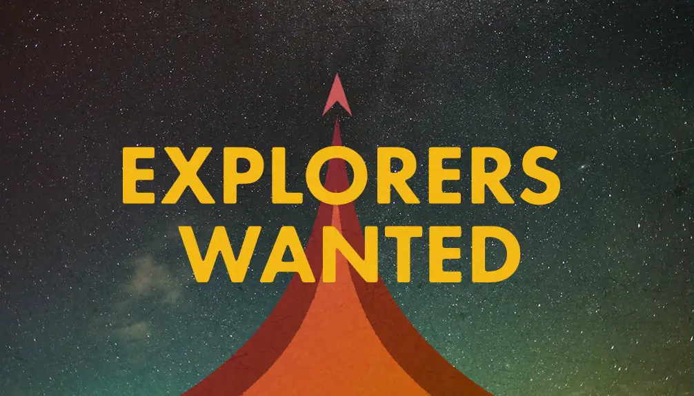 Explorers Wanted Contest - Enter for $5000 in Prizes!