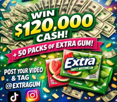 Extra Chew Into It Sweepstakes - Win $120,000 Cash