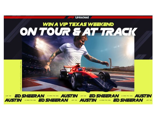 F1 Unlocked Ed Sheeran Sweepstakes - Win a VIP Trip to the 2026 Austin Grand Prix