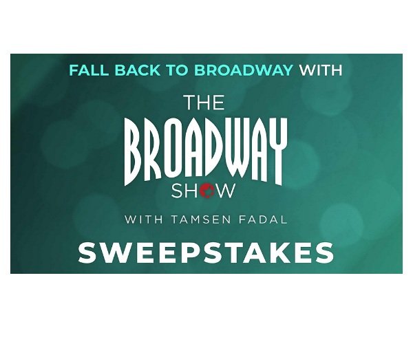 Fall Back to Broadway Sweepstakes - Win Tickets to Broadway Musicals and More