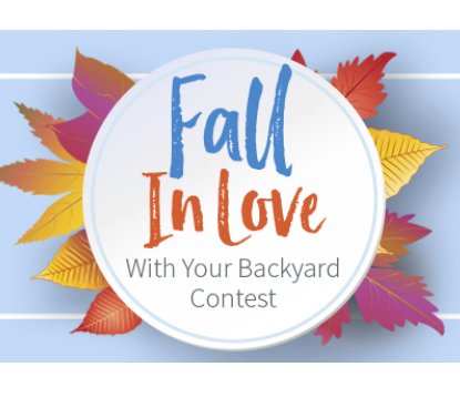 Fall in Love With Your Backyard Sweepstakes