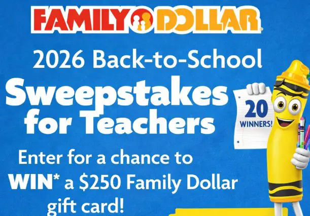 Family Dollar 2026 Back-to-School Sweepstakes - Win a $250 Family Dollar Gift Card