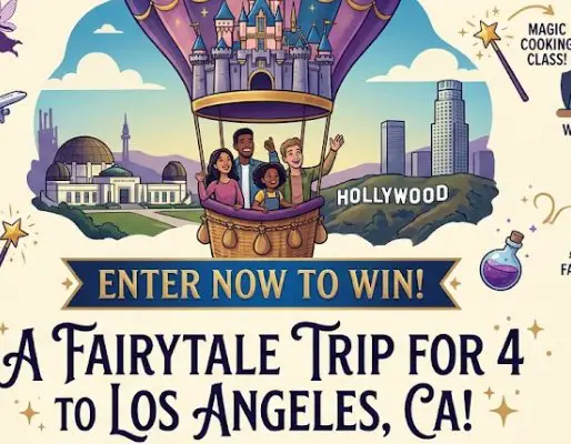 Fandango Destined For Adventure Sweepstakes - Win a trip for 4 to a fairytale-inspired trip for 4 to Los Angeles