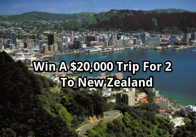 Fandango Trip To New Zealand Sweepstakes – Win A $20,000 Trip For 2 To Wellington, New Zealand