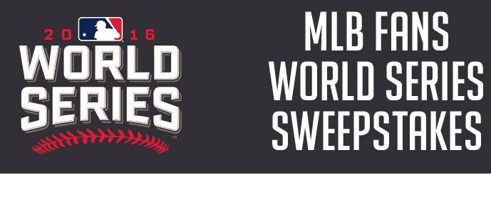 Fans World Series Sweepstakes - Trip to World Series!