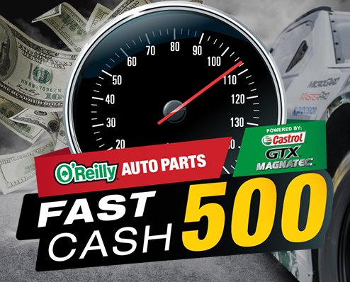 Fast Cash 500 Sweepstakes Powered By Castrol GTX