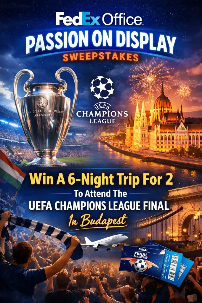 FedEx Office Passion On Display Sweepstakes – Win A 6-Night Trip For 2 To Attend The UEFA Champions League Final In Budapest
