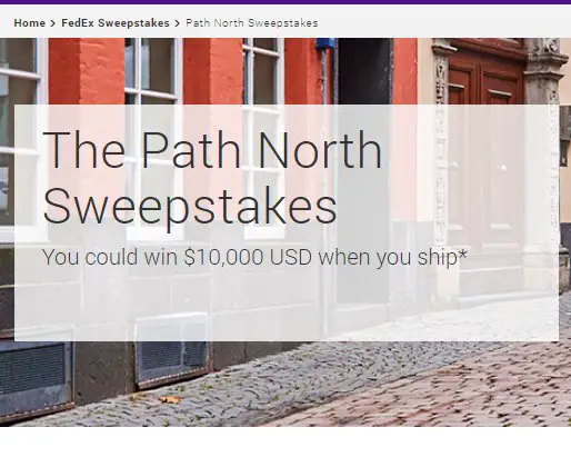 FedEx The Path North Sweepstakes - Win $10,00, $5,000 or $2,500 Cash