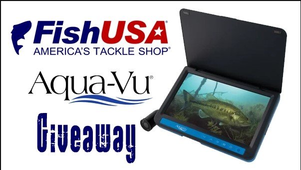 FishUSA Aqua-Vu Giveaway – Win An Aqua-Vu AV722 Fishing Camera