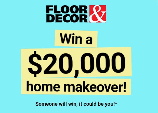 Floor & Decor Spring Savings Sweepstakes - Win $10,000 Cash & More